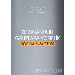 Dezavantajlı Gruplara Yönelik Sosyal Hizmetler - Çiğdem Uludağ Güler - Umuttepe Yayınları