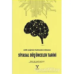 Antik Çağdan Postmodern Döneme Siyasal Düşünceler Tarihi - Vasfi Haftacı - Umuttepe Yayınları