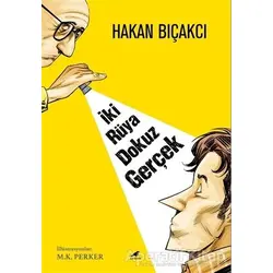 İki Rüya Dokuz Gerçek - Hakan Bıçakcı - Kara Karga Yayınları