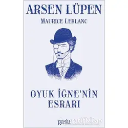Oyuk İğne’nin Esrarı - Arsen Lüpen - Maurice Leblanc - Puslu Yayıncılık