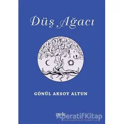 Düş Ağacı - Gönül Aksoy Altun - Puslu Yayıncılık