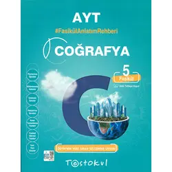 AYT Coğrafya Fasikül Anlatım Rehberi Test Okul