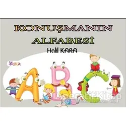 Konuşmanın Alfabesi - Halil Kara - Yuka Kids