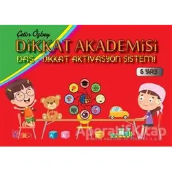 Dikkat Akademisi - Das-Dikkat Aktivasyon Sistemi 6 Yaş - Çetin Özbey - Yuka Kids