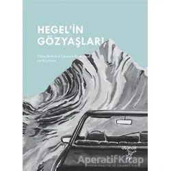Hegel’in Gözyaşları - Olivia Bianchi - Otonom Yayıncılık