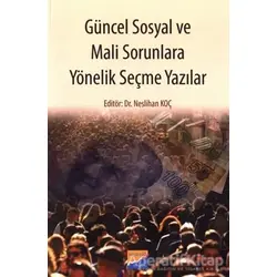 Güncel Sosyal ve Mali Sorunlara Yönelik Seçme Yazılar - Neslihan Koç Keskin - Siyasal Kitabevi