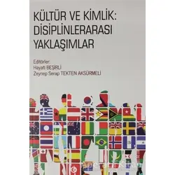 Kültür ve Kimlik: Disiplinlerarası Yaklaşımlar - Zeynep Serap Tekten Aksürmeli - Siyasal Kitabevi