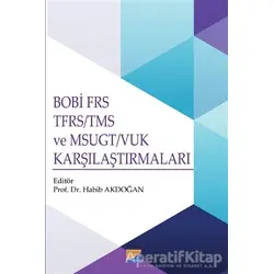 BOBİ FRS TFRS-TMS ve MSUGT-VUK Karşılaştırmaları - Habib Akdoğan - Siyasal Kitabevi