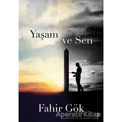 Yaşam ve Sen - Fahir Gök - Cinius Yayınları
