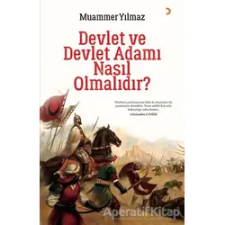 Devlet ve Devlet Adamı Nasıl Olmalıdır? - Muammer Yılmaz - Cinius Yayınları