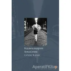 Kaybolmuşum Sokağında - Gözde Kanat - Cinius Yayınları