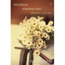 Büyümek Zoruma Gitti - Tayfun Ceylan - Cinius Yayınları
