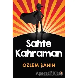 Sahte Kahraman - Özlem Şahin - Cinius Yayınları