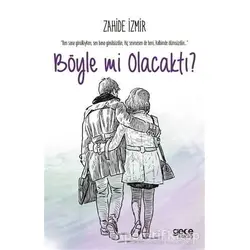 Böyle mi Olacaktı? - Zahide İzmir - Gece Kitaplığı