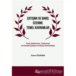 Çatışma ve Barış Üzerine Temel Kavramlar - Füsun Özerdem - Kriter Yayınları