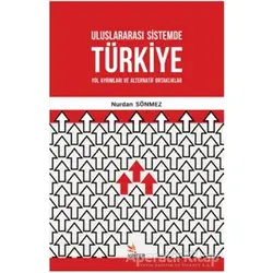 Uluslararası Sistemde Türkiye - Nurdan Sönmez - Kriter Yayınları