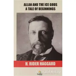 Allan And The Ice Gods - Henry Rider Haggard - Tropikal Kitap - Dünya Klasikleri