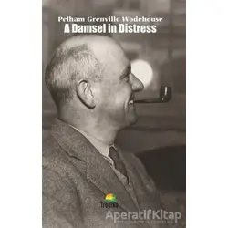 A Damsel in Distress - Pelham Grenville Wodehouse - Tropikal Kitap