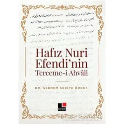 Hafız Nuri Efendi’nin Terceme-i Ahvali - Şebnem Şerife Ördek - Kesit Yayınları