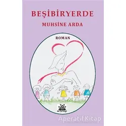 Beşibiryerde - Muhsine Arda - Artshop Yayıncılık