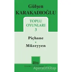 Toplu Oyunları - 3 - Piçhane - Müzeyyen - Gülşen Karakadıoğlu - Mitos Boyut Yayınları