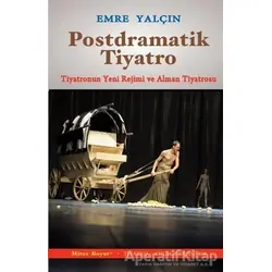 Postdramatik Tiyatro - Emre Yalçın - Mitos Boyut Yayınları