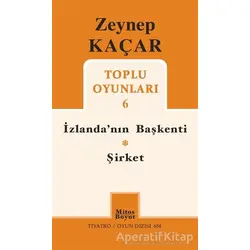 İzlandanın Başkenti Şirket - Toplu Oyunları 6 - Zeynep Kaçar - Mitos Boyut Yayınları