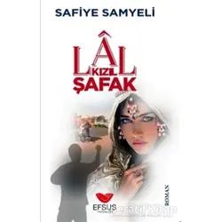Lal Kızıl Şafak - Safiye Samyeli - Efsus Yayınları