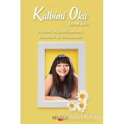 Kalbimi Oku - Şebnem Akyüz - Kerasus Yayınları