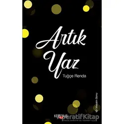 Artık Yaz - Tuğçe Renda - Kerasus Yayınları