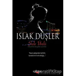 Islak Düşler - Şule Ünlü - Kerasus Yayınları