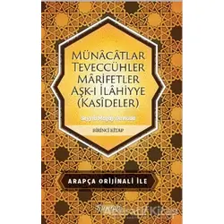 Münacatlar Teveccühler Marifetler Aşk-ı İlahiyye (Kasideler)