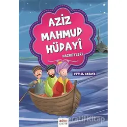 Aziz Mahmud Hüdayi Hazretleri - Veysel Akkaya - Aden Yayıncılık