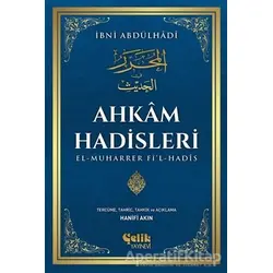 Ahkam Hadisleri - İbni Abdülhadi - Çelik Yayınevi