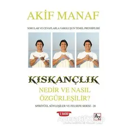 Kıskançlık Nedir ve Nasıl Özgürleşilir? - Akif Manaf - Az Kitap