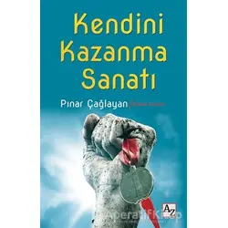 Kendini Kazanma Sanatı - Pınar Çağlayan - Az Kitap