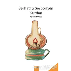 Serhati u Serboriyen Kurdan - Mehmet Oncu - Sitav Yayınevi