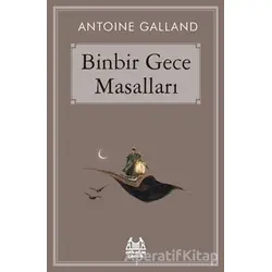 Binbir Gece Masalları - Antoine Galland - Arkadaş Yayınları