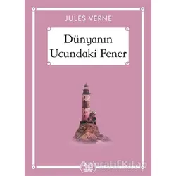 Dünyanın Ucundaki Fener - Gökkuşağı Cep Kitap Dizisi - Jules Verne - Arkadaş Yayınları