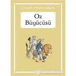 Oz Büyücüsü - Lyman Frank Baum - Arkadaş Yayınları