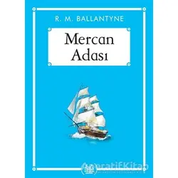 Mercan Adası - R. M. Ballantyne - Arkadaş Yayınları