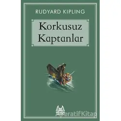 Korkusuz Kaptanlar - Joseph Rudyard Kipling - Arkadaş Yayınları