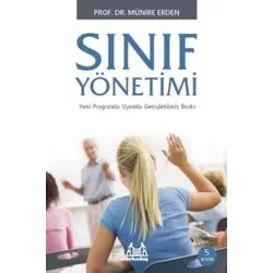 Sınıf Yönetimi - Münire Erden - Arkadaş Yayınları
