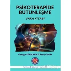 Vaka Kitabı - Psikoterapide Bütünleşme - George Stricker - Psikoterapi Enstitüsü