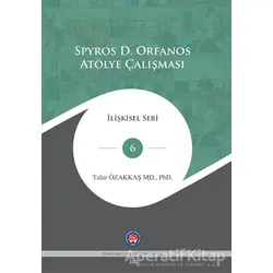 Spyros D. Orfanos Atölye Çalışması - Tahir Özakkaş - Psikoterapi Enstitüsü