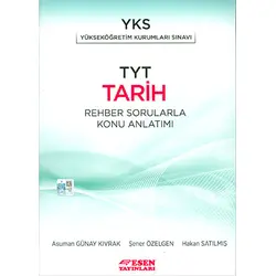 Esen TYT Tarih Rehber Sorularla Konu Anlatımı