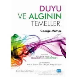 Duyu ve Algının Temelleri - George Mather - Nobel Akademik Yayıncılık