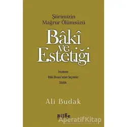 Baki ve Estetiği - Ali Budak - Bilge Kültür Sanat