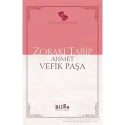 Zoraki Tabip - Ahmet Vefik Paşa - Bilge Kültür Sanat