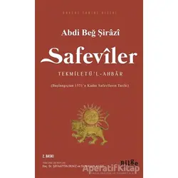 Safeviler Tekmiletü’l-Ahbar - Abdi Beğ Şirazi - Bilge Kültür Sanat
